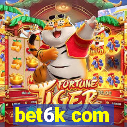 bet6k com
